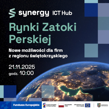 Rynki Zatoki Perskiej – realne możliwości dla firm z regionu świętokrzyskiego